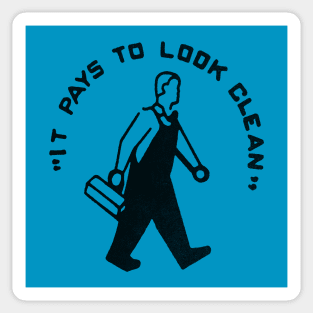 "It Pays To Look Clean" black Sticker